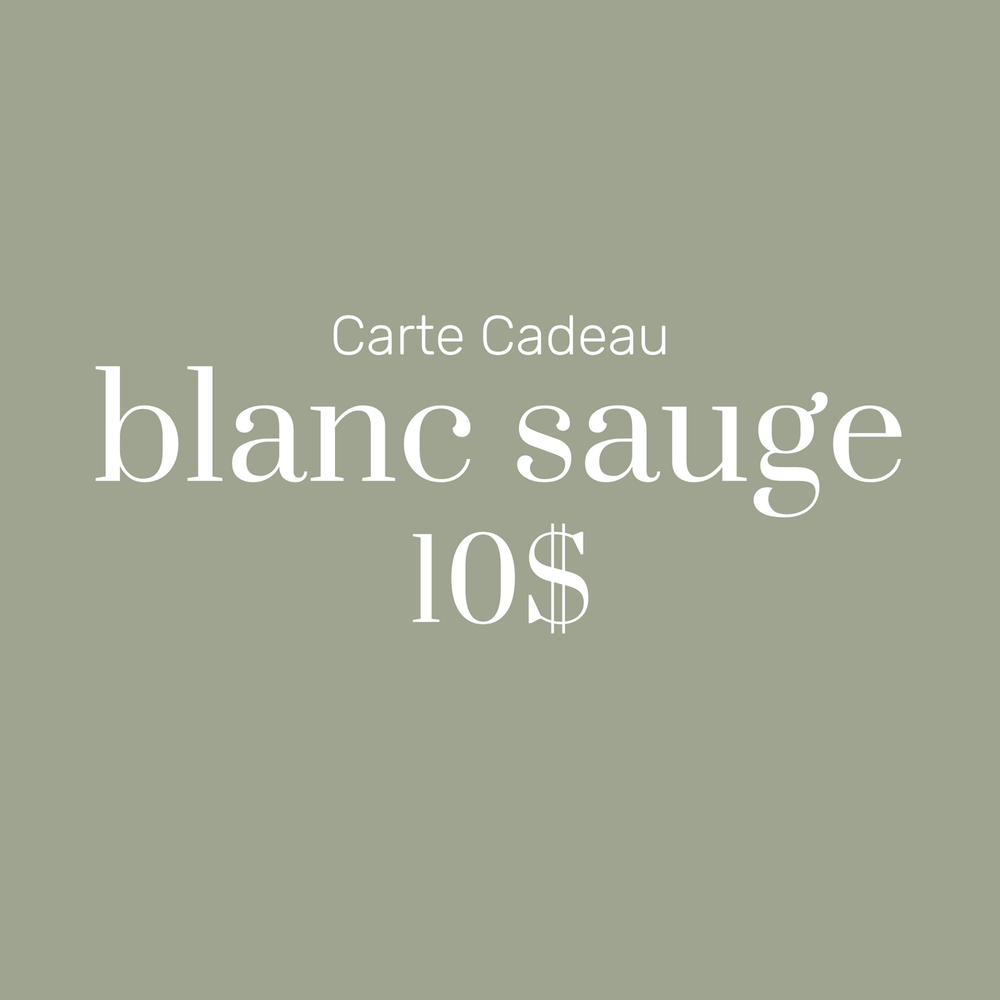 Carte-Cadeau 25$ | blanc sauge