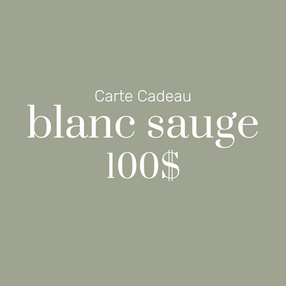Carte-Cadeau 100$ | blanc sauge