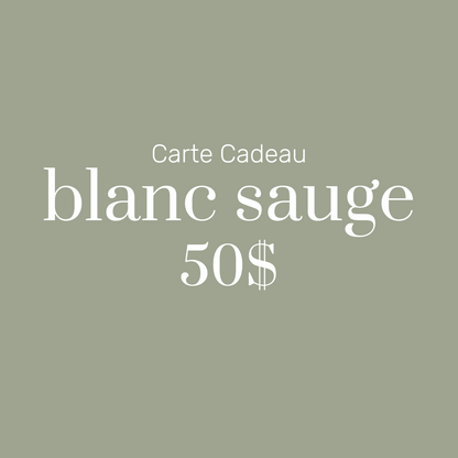 Carte-Cadeau 50$ | blanc sauge